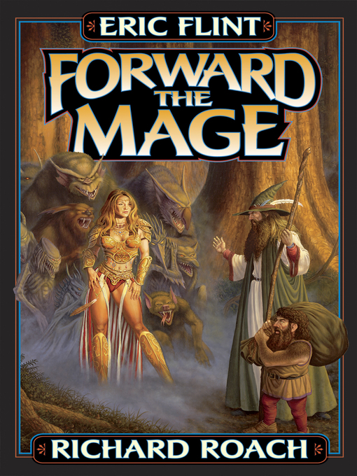 Title details for Forward the Mage by Eric Flint - Available